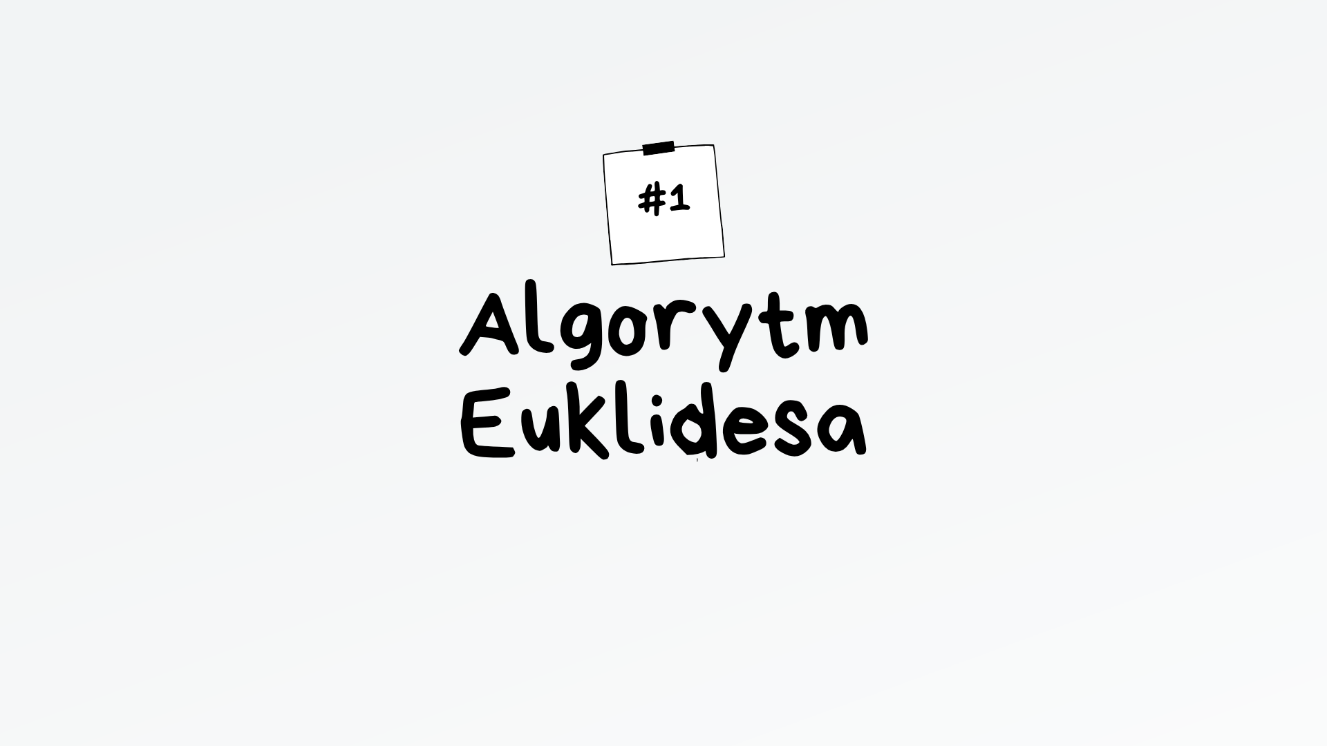 Algorytm Euklidesa – algorytm maturalny z informatyki