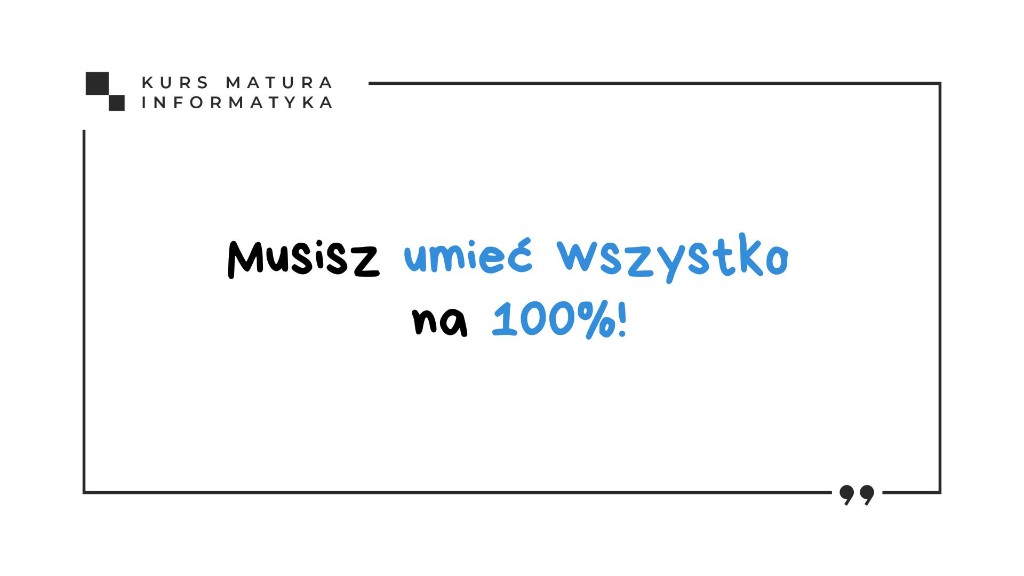Slajd z filmu: musisz umieć wszystko na 100%, aby dostać się na najlepsze uczelnie z informatyki